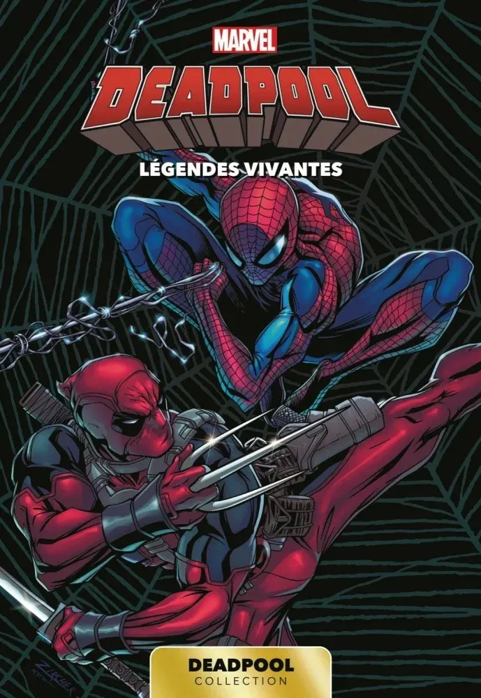 Marvel Deadpool T06 : Légendes vivantes