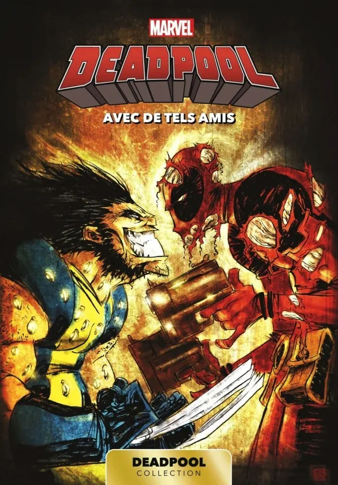 Marvel Deadpool T10 : Avec de tels amis